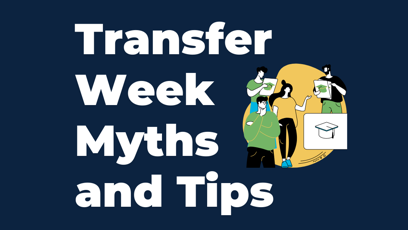 Transfer Week Myths and Tips